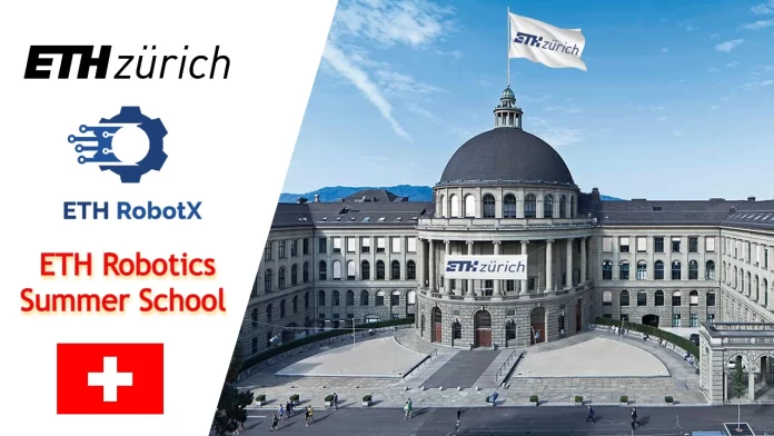 ETH Robotics Summer Fellowship in Switzerland 2025 | APPLY